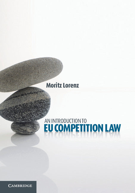 An Introduction to EU Competition Law (Hardback) 9781107018174