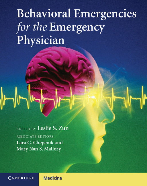 Behavioral Emergencies for the Emergency Physician (Paperback) 9781107018488