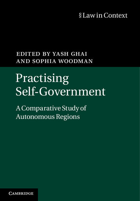 Practising Self-Government; A Comparative Study of Autonomous Regions (Hardback) 9781107018587