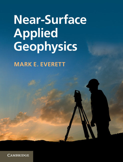 Near-Surface Applied Geophysics (Hardback) 9781107018778