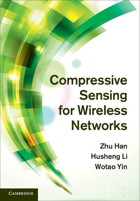 Compressive Sensing for Wireless Networks (Hardback) 9781107018839