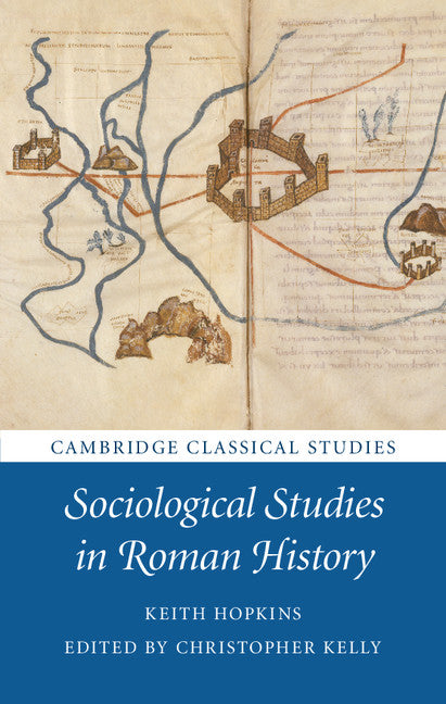 Sociological Studies in Roman History (Hardback) 9781107018914