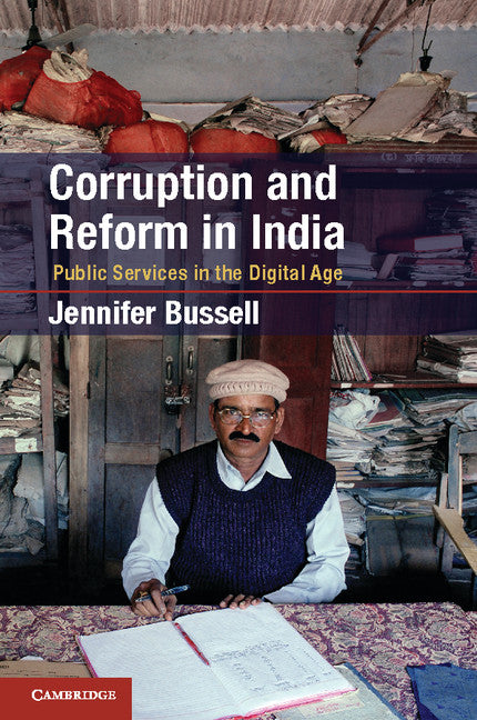 Corruption and Reform in India; Public Services in the Digital Age (Hardback) 9781107019058