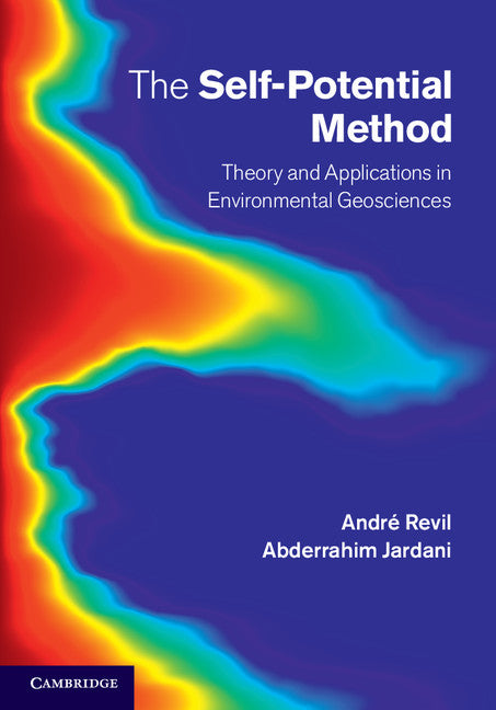 The Self-Potential Method; Theory and Applications in Environmental Geosciences (Hardback) 9781107019270