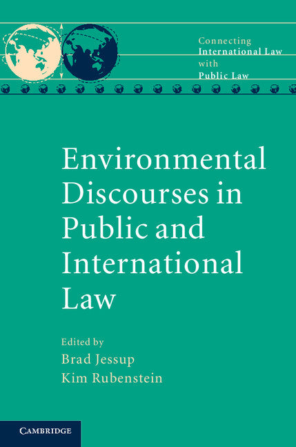 Environmental Discourses in Public and International Law (Hardback) 9781107019423