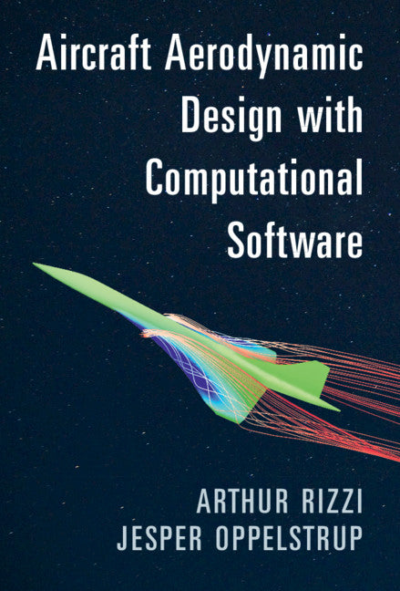 Aircraft Aerodynamic Design with Computational Software (Hardback) 9781107019485