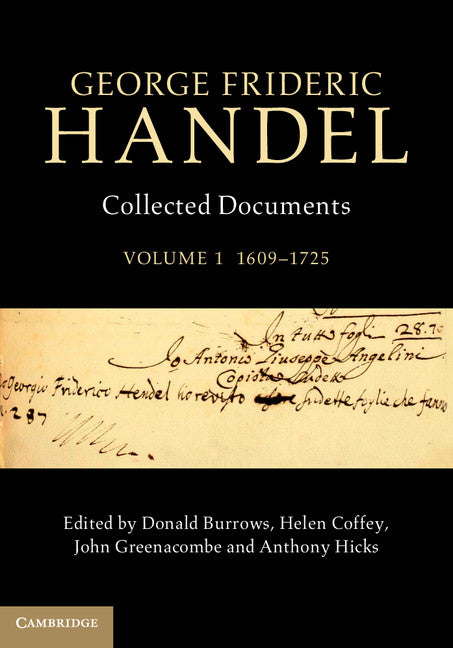 George Frideric Handel: Volume 1, 1609–1725; Collected Documents (Hardback) 9781107019539