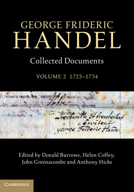 George Frideric Handel: Volume 2, 1725–1734; Collected Documents (Hardback) 9781107019546