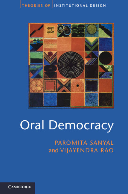 Oral Democracy; Deliberation in Indian Village Assemblies (Hardback) 9781107019744