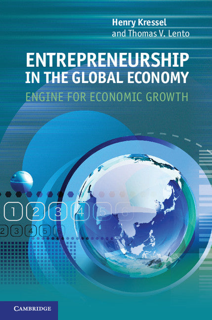 Entrepreneurship in the Global Economy; Engine for Economic Growth (Hardback) 9781107019768