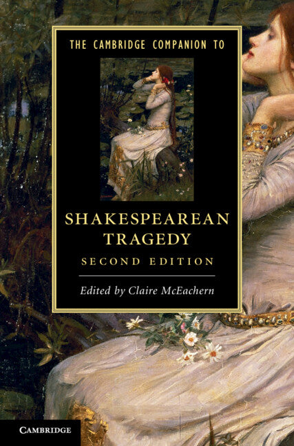 The Cambridge Companion to Shakespearean Tragedy (Hardback) 9781107019775
