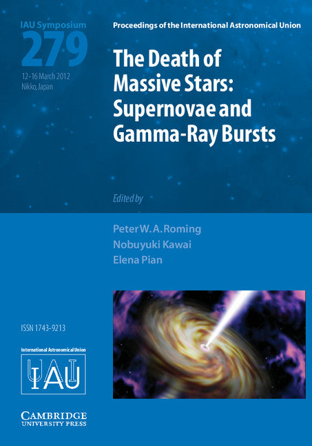 Death of Massive Stars (IAU S279); Supernovae and Gamma-Ray Bursts (Hardback) 9781107019799