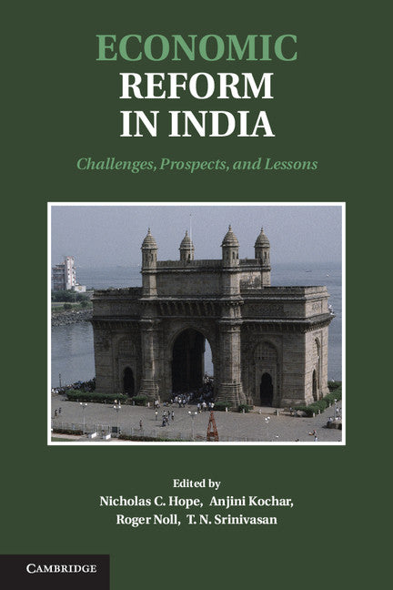 Economic Reform in India; Challenges, Prospects, and Lessons (Hardback) 9781107020047