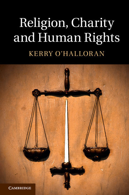 Religion, Charity and Human Rights (Hardback) 9781107020481