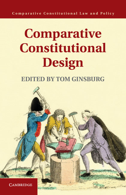 Comparative Constitutional Design (Hardback) 9781107020566