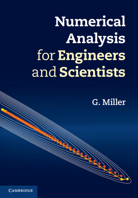 Numerical Analysis for Engineers and Scientists (Hardback) 9781107021082