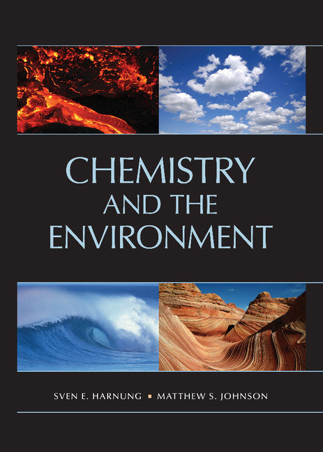 Chemistry and the Environment (Hardback) 9781107021556