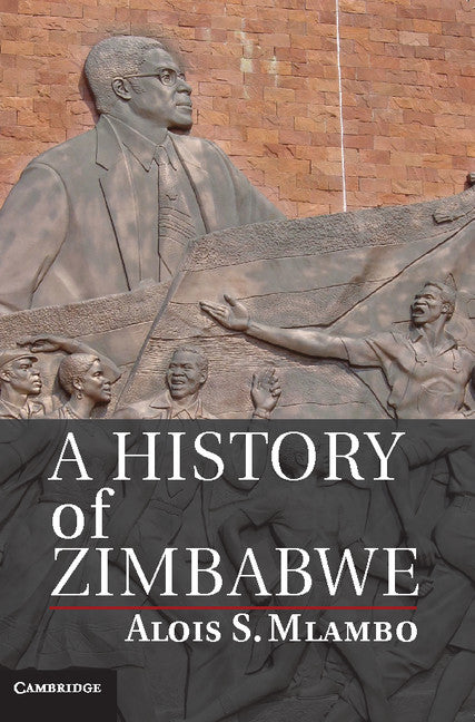 A History of Zimbabwe (Hardback) 9781107021709