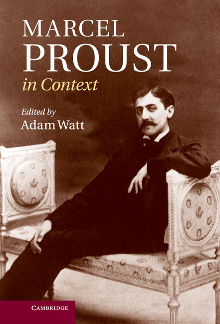 Marcel Proust in Context (Hardback) 9781107021891