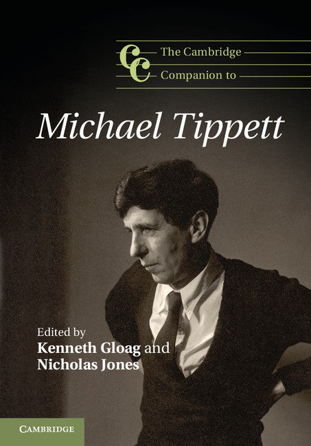 The Cambridge Companion to Michael Tippett (Hardback) 9781107021976