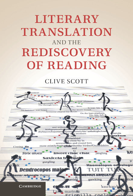 Literary Translation and the Rediscovery of Reading (Hardback) 9781107022300