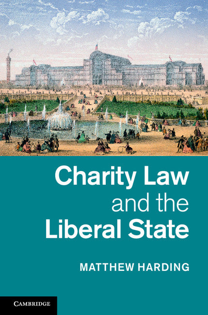 Charity Law and the Liberal State (Hardback) 9781107022331