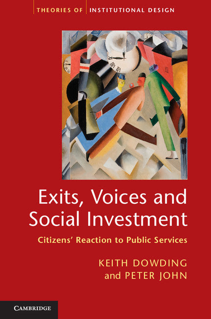 Exits, Voices and Social Investment; Citizens’ Reaction to Public Services (Hardback) 9781107022423