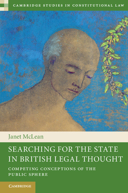 Searching for the State in British Legal Thought; Competing Conceptions of the Public Sphere (Hardback) 9781107022485