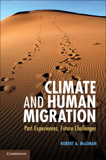 Climate and Human Migration; Past Experiences, Future Challenges (Hardback) 9781107022652