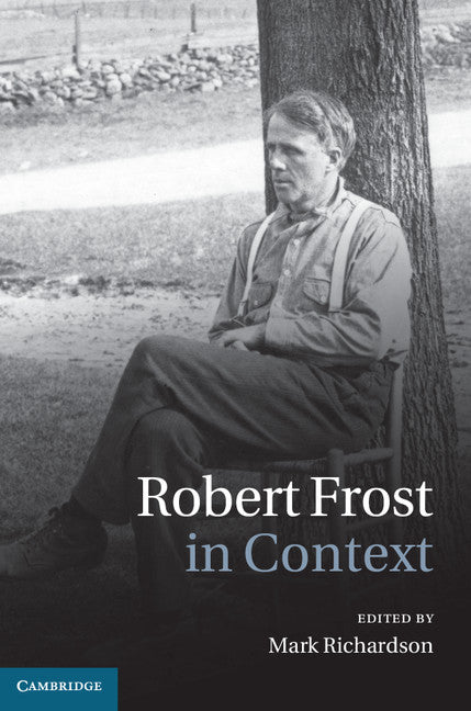 Robert Frost in Context (Hardback) 9781107022881