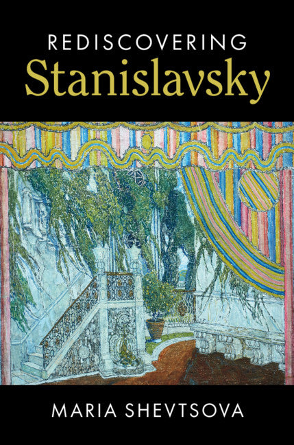 Rediscovering Stanislavsky (Hardback) 9781107023390