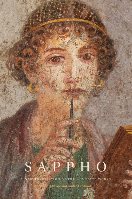 Sappho; A New Translation of the Complete Works (Hardback) 9781107023598