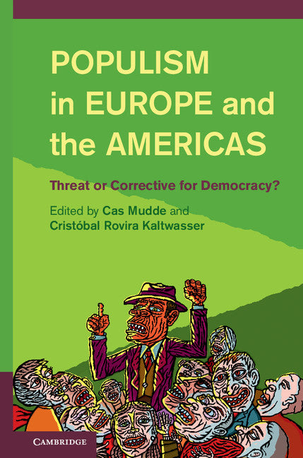 Populism in Europe and the Americas; Threat or Corrective for Democracy? (Hardback) 9781107023857