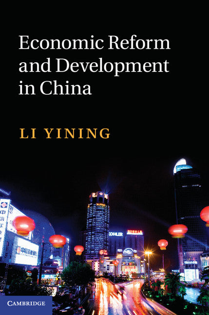 Economic Reform and Development in China (Hardback) 9781107024052