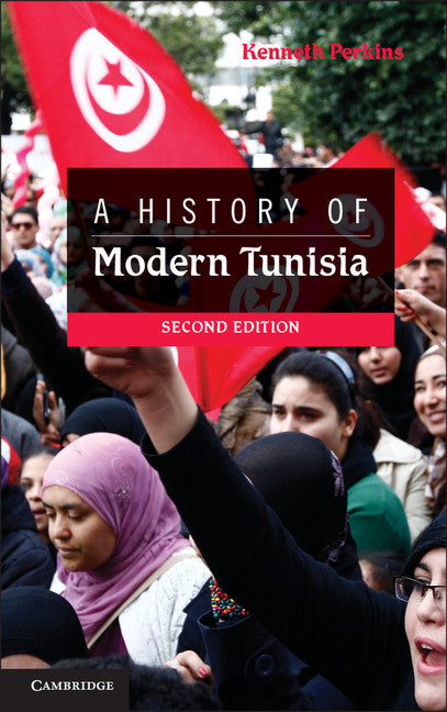 A History of Modern Tunisia (Hardback) 9781107024076