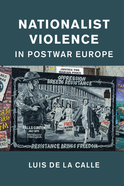 Nationalist Violence in Postwar Europe (Hardback) 9781107024106