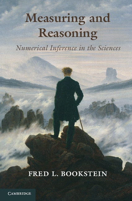 Measuring and Reasoning; Numerical Inference in the Sciences (Hardback) 9781107024151