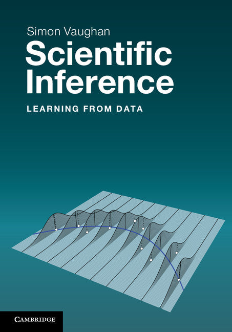 Scientific Inference; Learning from Data (Hardback) 9781107024823