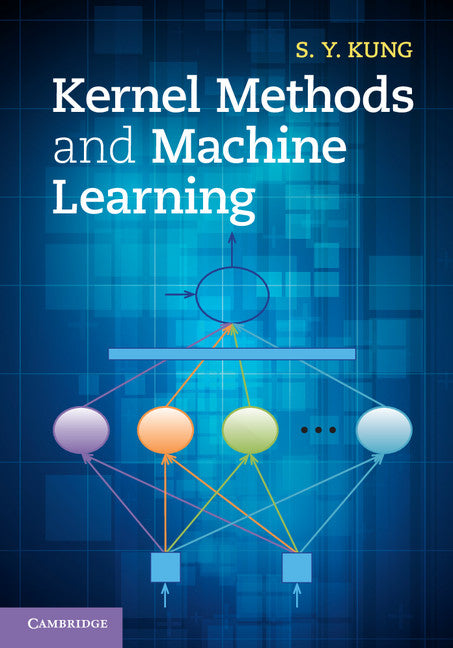 Kernel Methods and Machine Learning (Hardback) 9781107024960