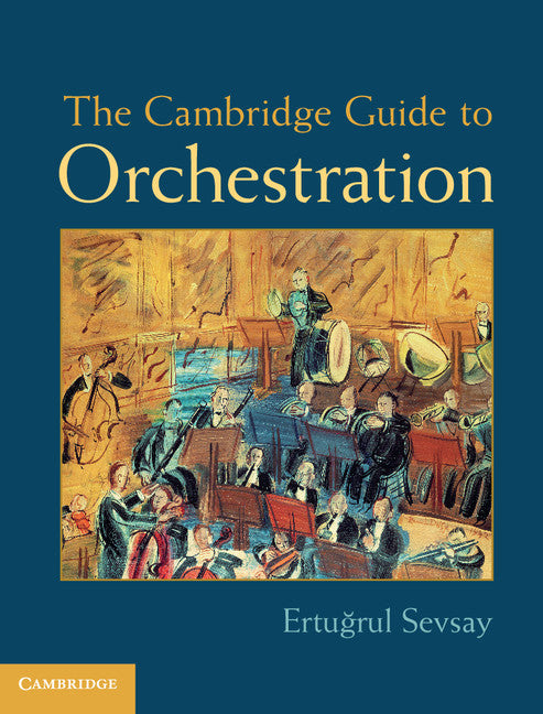 The Cambridge Guide to Orchestration (Hardback) 9781107025165