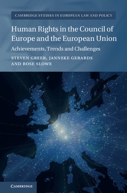 Human Rights in the Council of Europe and the European Union; Achievements, Trends and Challenges (Hardback) 9781107025509