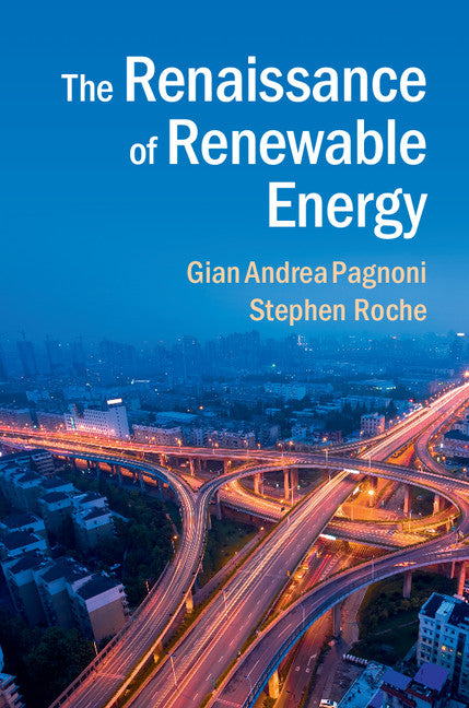 The Renaissance of Renewable Energy (Hardback) 9781107025608