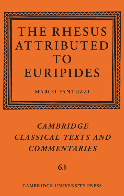 The Rhesus Attributed to Euripides (Hardback) 9781107026025