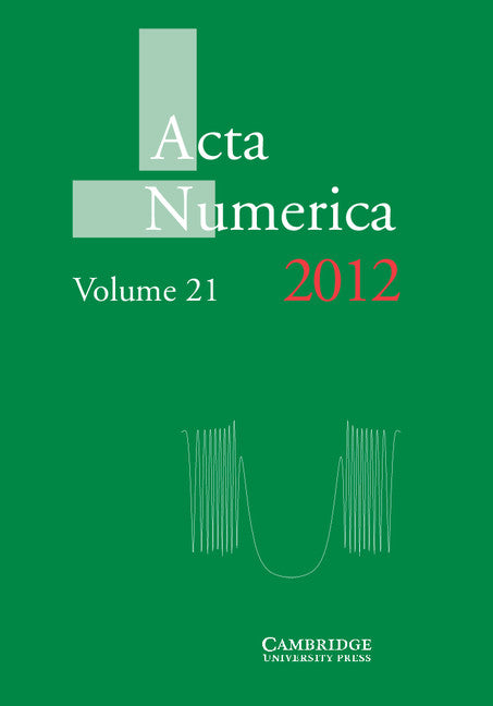 Acta Numerica 2012: Volume 21 (Hardback) 9781107026155