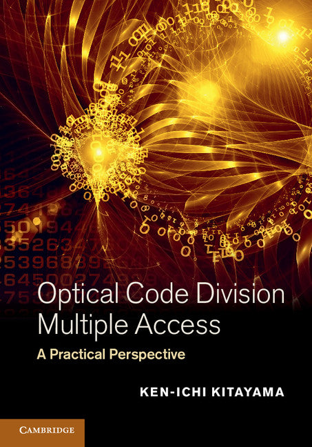 Optical Code Division Multiple Access; A Practical Perspective (Hardback) 9781107026162