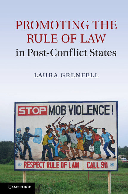 Promoting the Rule of Law in Post-Conflict States (Hardback) 9781107026193