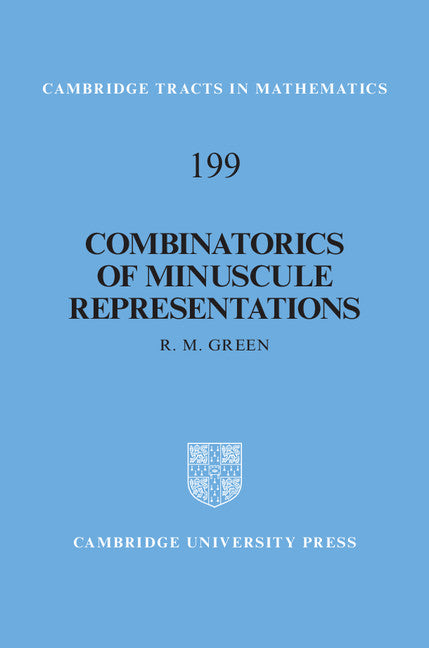 Combinatorics of Minuscule Representations (Hardback) 9781107026247