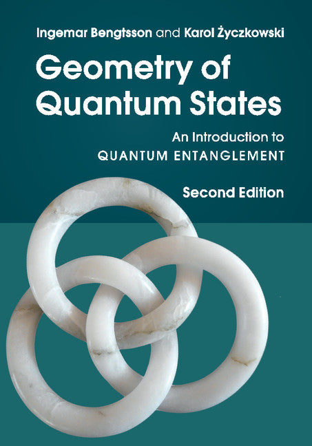 Geometry of Quantum States; An Introduction to Quantum Entanglement (Hardback) 9781107026254