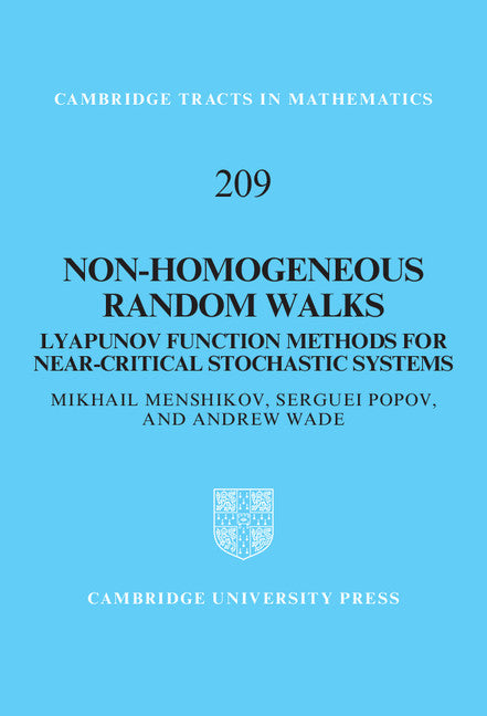 Non-homogeneous Random Walks; Lyapunov Function Methods for Near-Critical Stochastic Systems (Hardback) 9781107026698