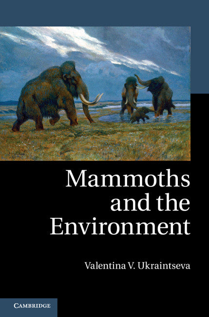 Mammoths and the Environment (Hardback) 9781107027169